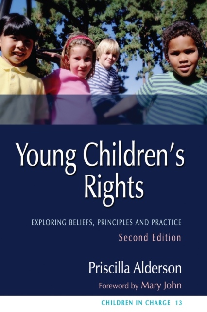 Young Children's Rights : Exploring Beliefs, Principles and Practice Second Edition, PDF eBook