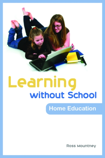 Learning without School : Home Education, EPUB eBook