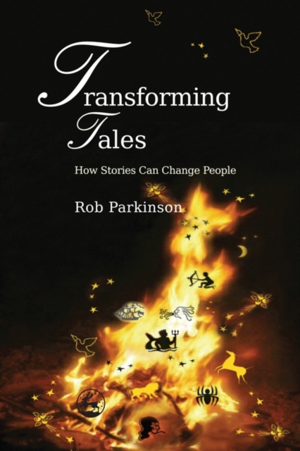 Transforming Tales : How Stories Can Change People, EPUB eBook