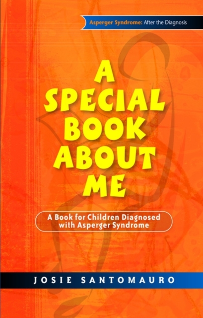 A Special Book About Me : A Book for Children Diagnosed with Asperger Syndrome, EPUB eBook