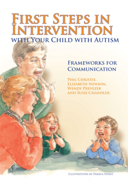 First Steps in Intervention with Your Child with Autism : Frameworks for Communication, EPUB eBook