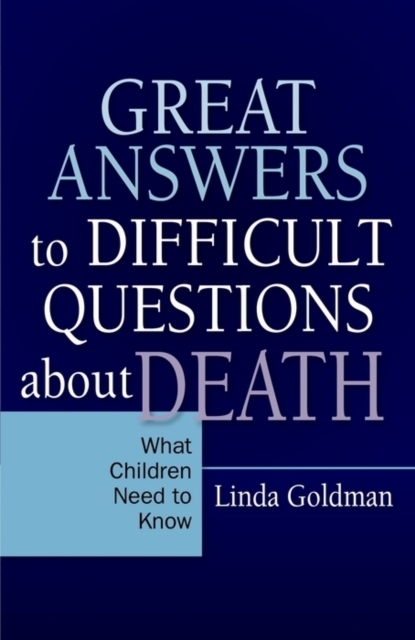 Great Answers to Difficult Questions about Death : What Children Need to Know, EPUB eBook