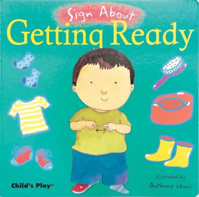 Getting Ready : ASL, Board book Book