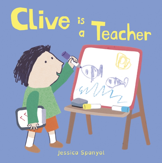 Clive is a Teacher, Board book Book