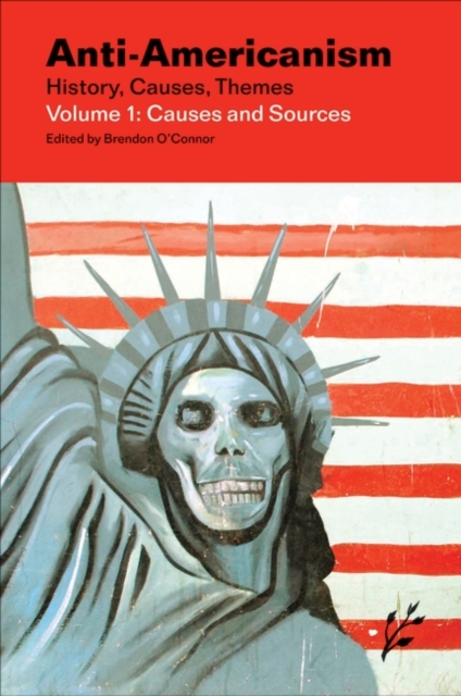 Anti-Americanism : History, Causes, Themes [4 volumes], Multiple-component retail product Book