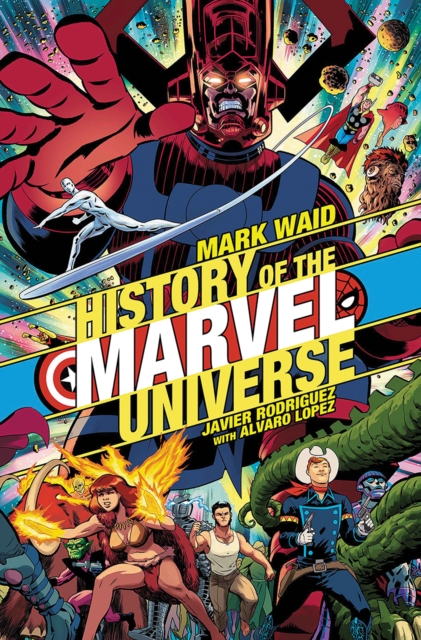History Of The Marvel Universe, Paperback / softback Book