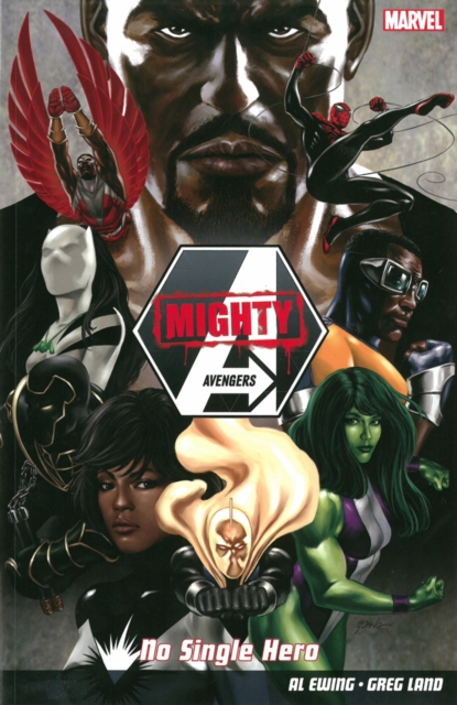 Mighty Avengers Volume 1: No Single Hero, Paperback Book