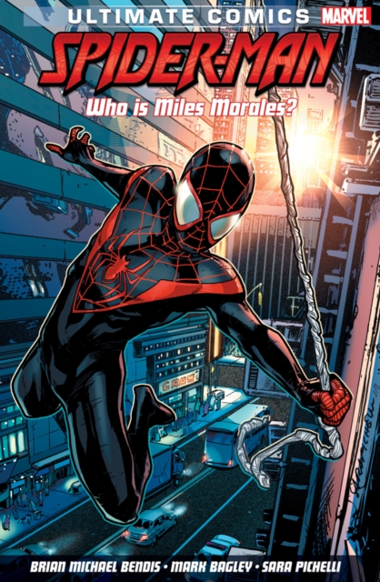 Ultimate Comics Spider-man: Who Is Miles Morales? : Deluxe Hard Cover Edition, Hardback Book