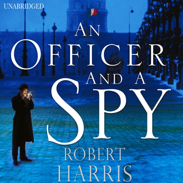 An Officer and a Spy : From the Sunday Times bestselling author, CD-Audio Book