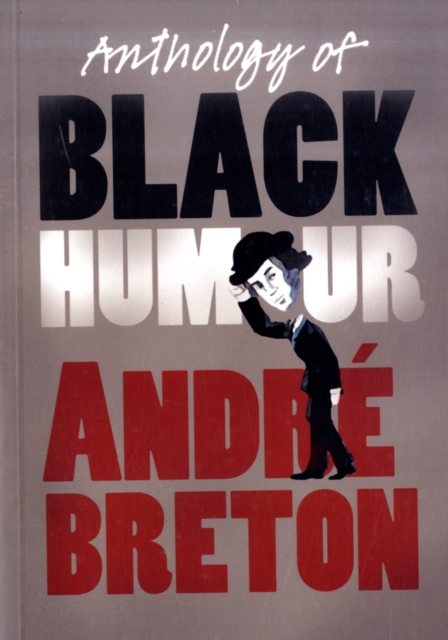 Anthology of Black Humour, Paperback / softback Book