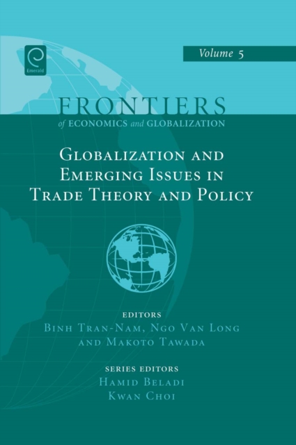 Globalizations and Emerging Issues in Trade Theory and Policy, Hardback Book