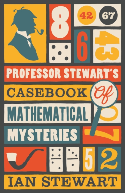 Professor Stewart's Casebook of Mathematical Mysteries, Paperback / softback Book