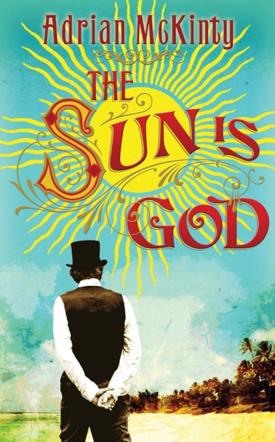 The Sun is God, Paperback / softback Book