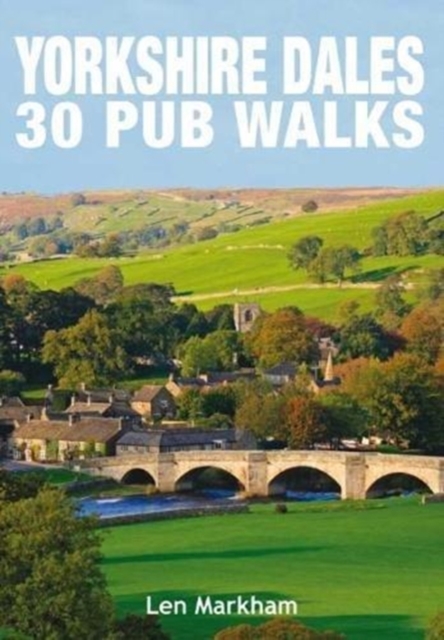 Yorkshire Dales 30 Pub Walks, Paperback / softback Book