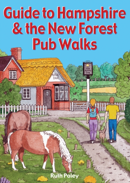 Guide to Hampshire & the New Forest Pub Walks, Paperback / softback Book