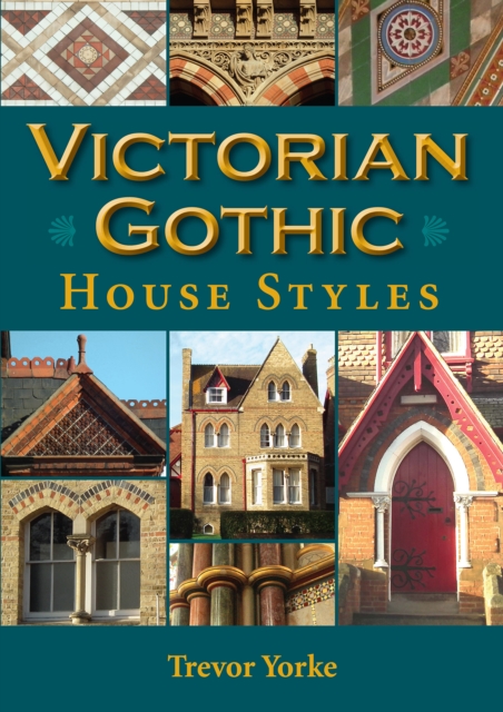 Victorian Gothic House Styles, EPUB eBook