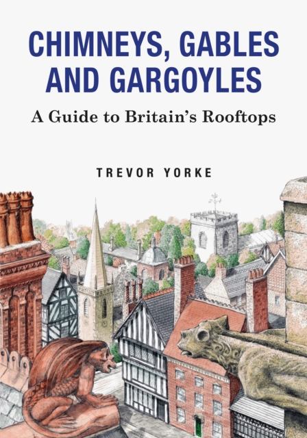 Chimneys, Gables and Gargoyles, EPUB eBook
