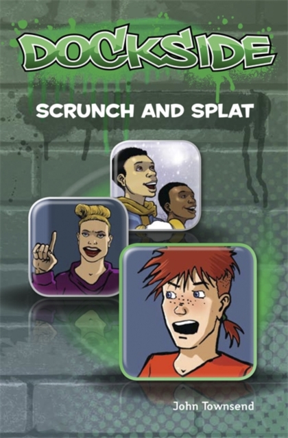 Dockside: Scrunch and Splat (Stage 2 Book 9), Paperback / softback Book