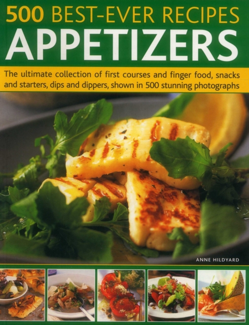 500 Best-Ever Recipes: Appetizers, Paperback / softback Book