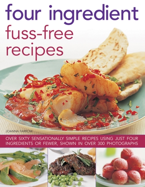 Four Ingredient Fuss-free Recipes, Paperback / softback Book