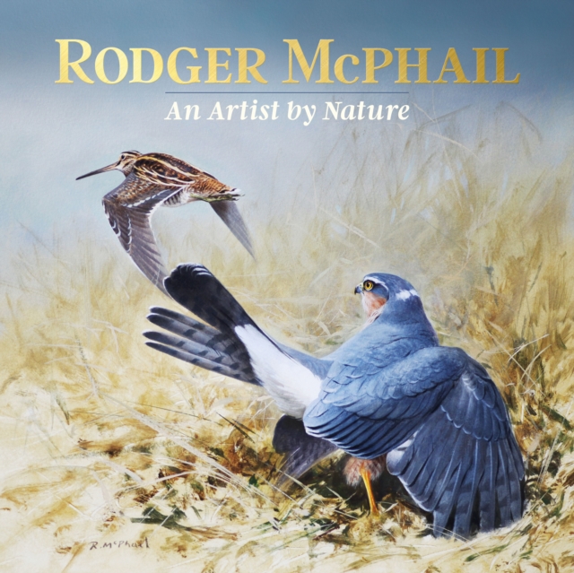 Rodger McPhail - An Artist by Nature, Hardback Book