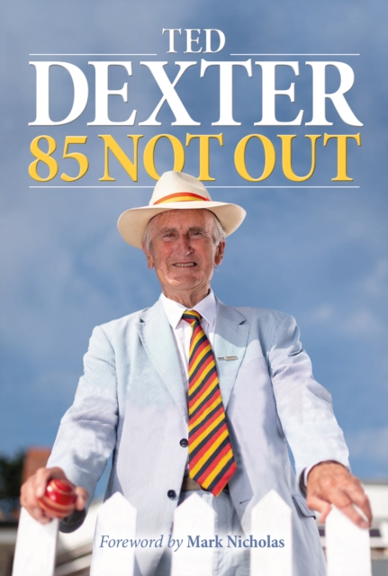 85 Not Out, Hardback Book