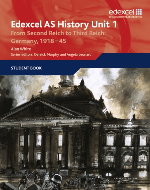 Edexcel GCE History AS Unit 1 F7 From Second Reich to Third Reich: Germany 1918-45, Paperback / softback Book