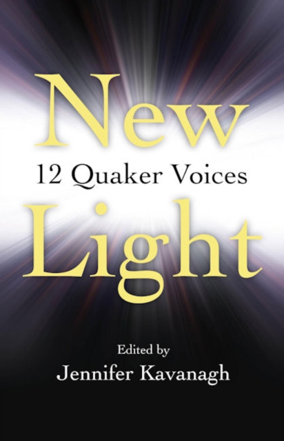 New Light - 12 Quaker Voices, Paperback / softback Book
