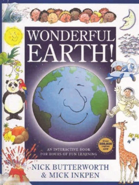 Wonderful Earth! : An Interactive Book for Hours of Fun Learning, Hardback Book