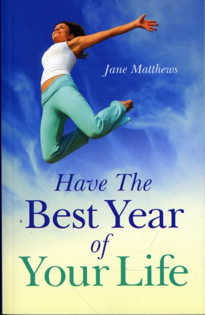 Have The Best Year of Your Life, Paperback / softback Book