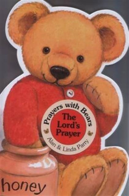 Prayers with Bears: The Lord`s Prayer, Hardback Book