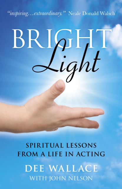 Bright Light - Spiritual Lessons  from a Life in Acting, Paperback / softback Book
