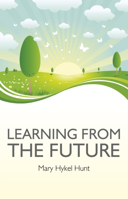 Learning from the Future, Paperback / softback Book