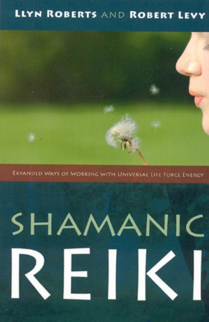 Shamanic Reiki: Expanded Ways Of Working, EPUB eBook