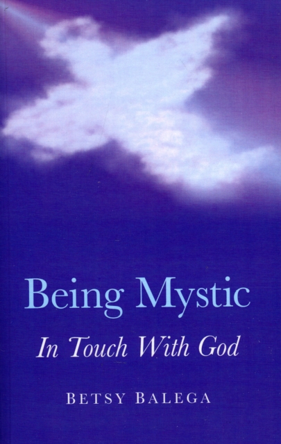Being Mystic : In Touch With God, EPUB eBook