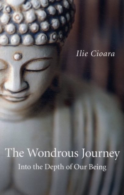 Wondrous Journey, The - Into the Depth of Our Being, Paperback / softback Book