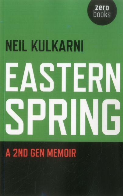 Eastern Spring : A 2nd Gen Memoir, EPUB eBook