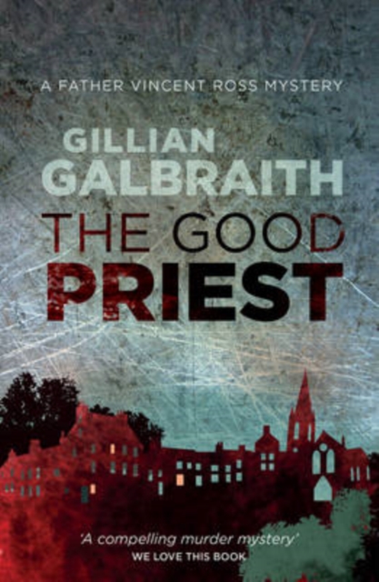 The Good Priest : A Father Vincent Ross Mystery, Paperback / softback Book
