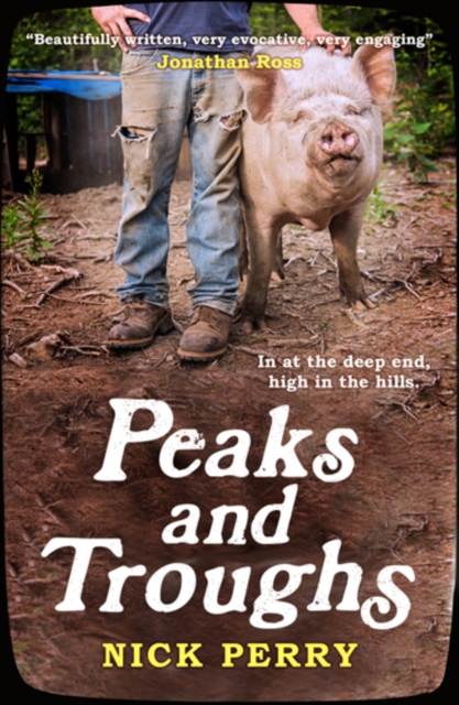 Peaks and Troughs : In at the Deep End, High in the Hills, Paperback / softback Book