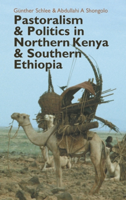 Pastoralism and Politics in Northern Kenya and Southern Ethiopia, Hardback Book