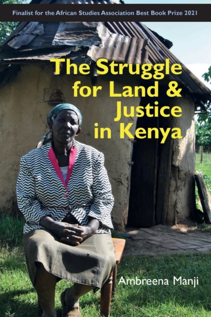 The Struggle for Land and Justice in Kenya, Paperback / softback Book