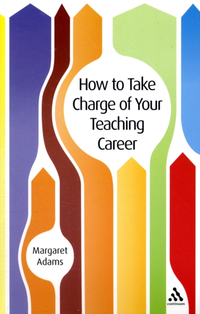 How to Take Charge of Your Teaching Career, Paperback Book