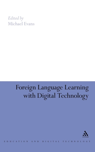 Foreign Language Learning with Digital Technology, Hardback Book