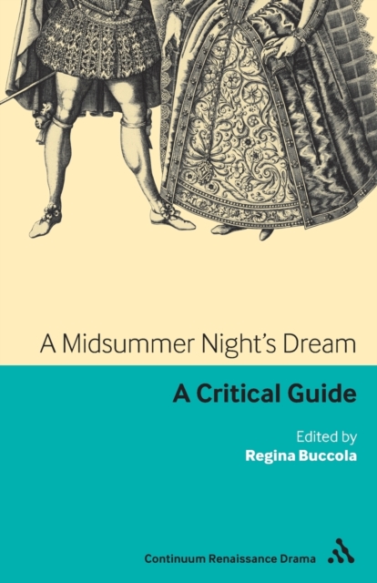 A Midsummer Night's Dream : A critical guide, Paperback / softback Book