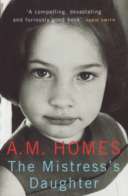 The Mistress's Daughter : A Memoir, Paperback / softback Book
