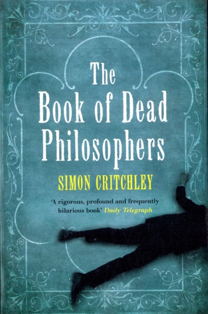 The Book Of Dead Philosophers, Paperback / softback Book