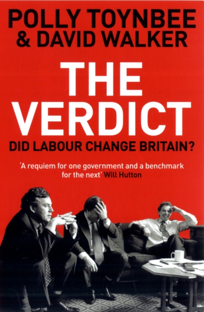 The Verdict : Did Labour Change Britain?, Paperback / softback Book