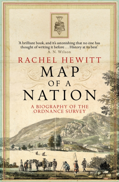 Map Of A Nation : A Biography Of The Ordnance Survey, EPUB eBook