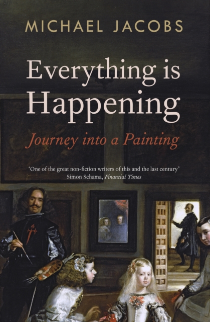 Everything is Happening : Journey into a Painting, EPUB eBook