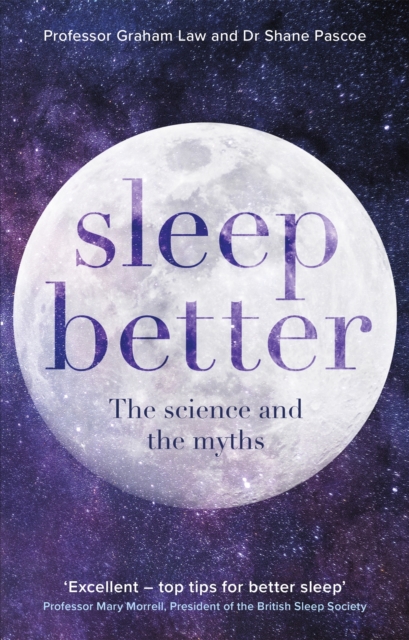 Sleep Better : The Science And The Myths, Paperback / softback Book